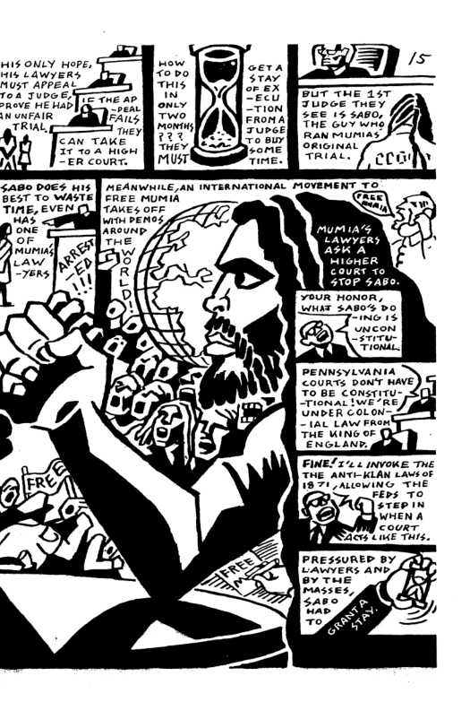 HI5 ONLY HOPE, I LAWYERS AL SRoVE HE Hab | (N UNFAIR 5AB0 DOES His BesT To WASTE | FREE MUMIA [ TAKES oFF ceTa STAY or £X Zecu Zrion FROM A TUPGE o Buy romE TirE. BUT THE 157 TUDGE THEY € 15 5a80, THE GUY W RAN MUMIAS HIGHER COURT o 5TOP 5480 PENNSYLVANIA COURTS DON’T MAVE To BE cOonsTITU- TioNAL IWERE, UNDER COLON Jiat LA Eron g ENGLAND, FINE? 1 £ INVOKE THE THE ANTI-KLAN LAVS OF 71 ALOWING THE PRESSUREP BY /) Avvers ane Sl